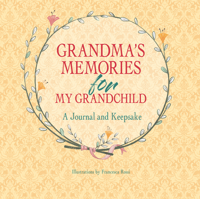 Grandma's Memories for My Grandchild