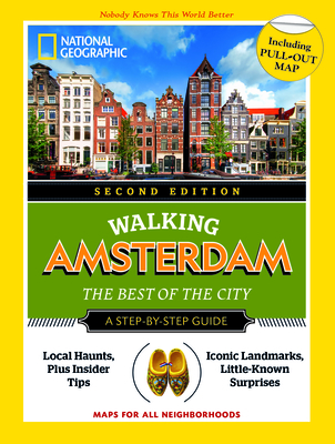 National Geographic Walking Amsterdam, Second Edition