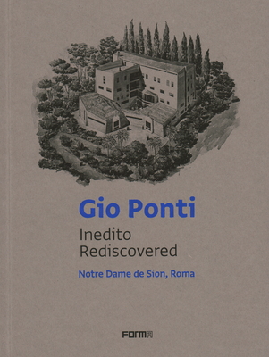 Gio Ponti: Inedito/Rediscovered