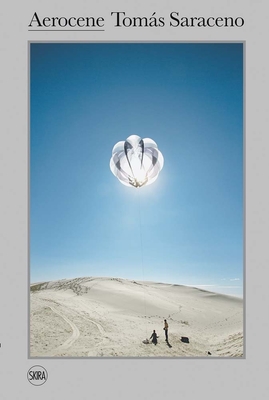 Tomas Saraceno: Aerocene