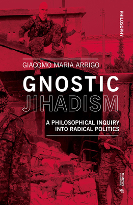 Gnostic Jihadism