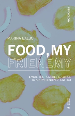 Food, My Frienemy