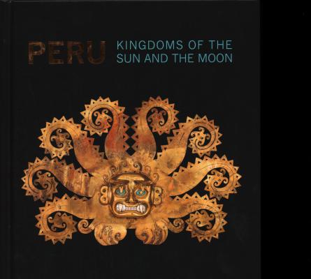 Peru - Kingdoms of the Sun and the Moon