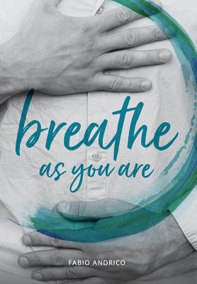 Breathe As You Are