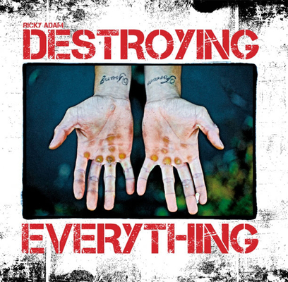 Destroying Everything