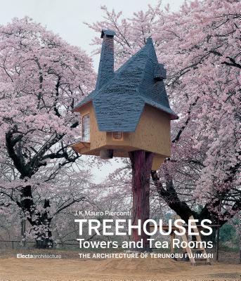 Treehouses, Towers, and Tea Huts