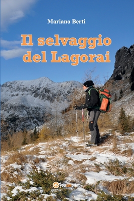 Il selvaggio del Lagorai