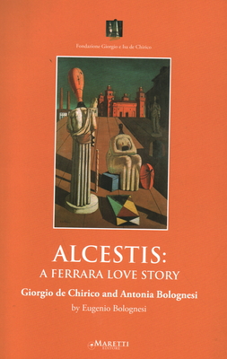 Alcestis: A Ferrara Love Story