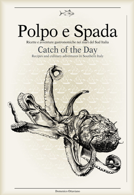 Polpo E Spada: Catch of the Day