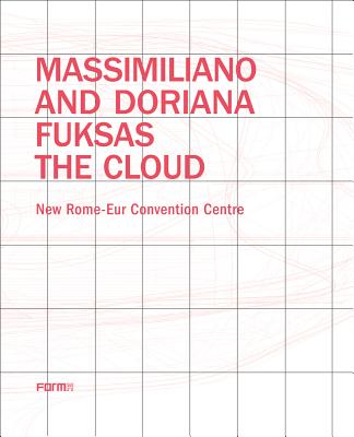 Massimiliano and Doriana Fuksas: The Cloud