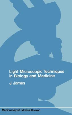 Light microscopic techniques in biology and medicine