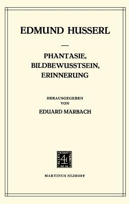 Phantasie, Bildbewusstsein, Erinnerung