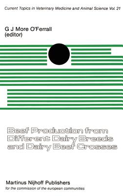 Beef Production from Different Dairy Breeds and Dairy Beef Crosses