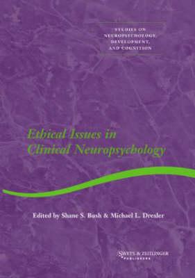 Ethical Issues in Clinical Neuropsychology