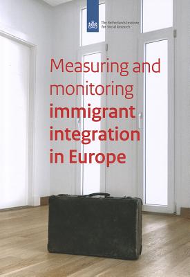 Measuring and Monitoring Immigrant's Integration in Europe