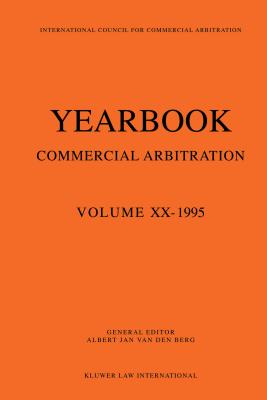 Yearbook Commercial Arbitration: Volume XX - 1995