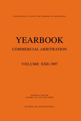 Yearbook Commercial Arbitration: Volume XXII - 1997