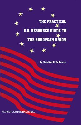 The Practical U.S. Resource Guide to the European Union