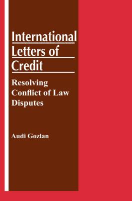 International Letters of Credit: Resolving Conflict of Law Disputes