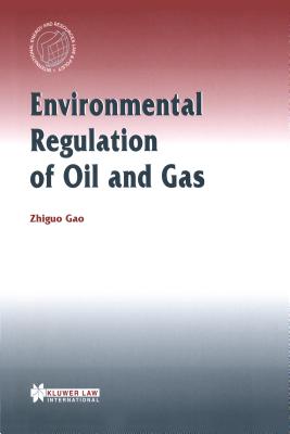 Environmental Regulation of Oil and Gas