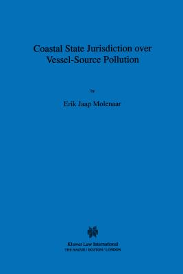 Coastal State Jurisdiction over Vessel-Source Pollution