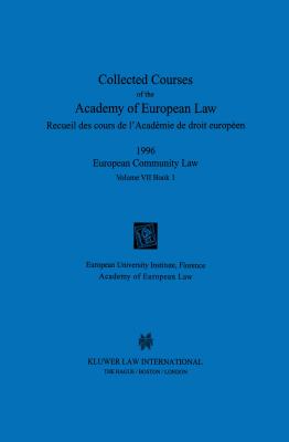 Collected Courses of the Academy of European Law 1996 vol. VII - 1