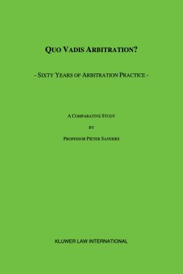 Quo Vadis Arbitration?