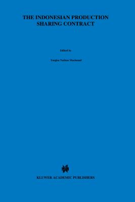 The Indonesian Production Sharing Contract - An Investor's Perspective