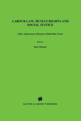 Labour Law, Human Rights and Social Justice