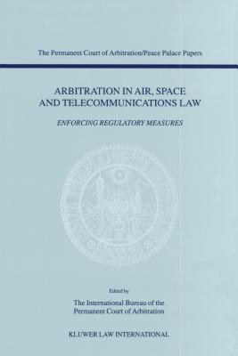 Arbitration in Air, Space and Telecommunications Law