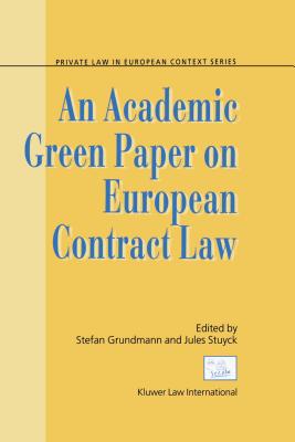 An Academic Green Paper on European Contract Law