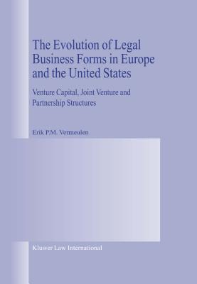 The Evolution of Legal Business Forms in Europe and the United States