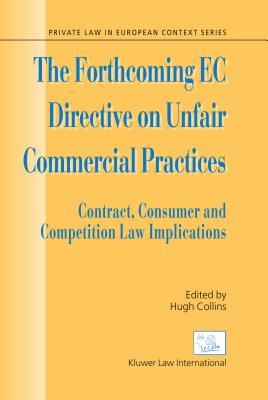 The Forthcoming EC Directive on Unfair Commercial Practices