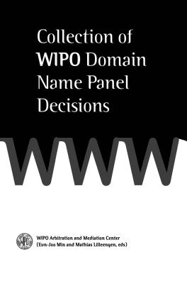 Collection of <b>WIPO</b> Domain Name Panel Decisions