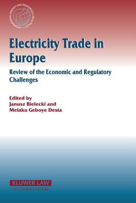 Electricity Trade in Europe Review of the Economic and Regulatory Changes