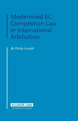 Modernised EC Competition Law in International Arbitration