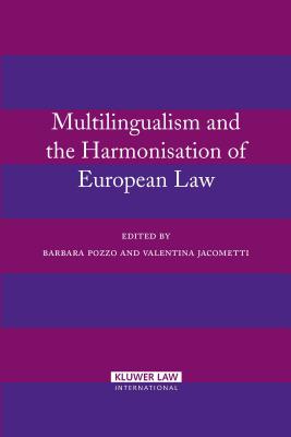 Multilingualism and the Harmonisation of European Law