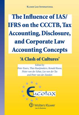 The Influence of IAS/IFRS on the CCCTB, Tax Accounting, Disclosure and Corporate Law Accounting Concepts