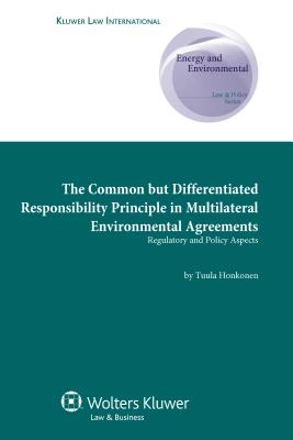 The Common but Differentiated Responsibility Principle in Multilateral Environmental Agreements