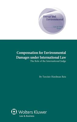 Compensation for Environmental Damages under International Law