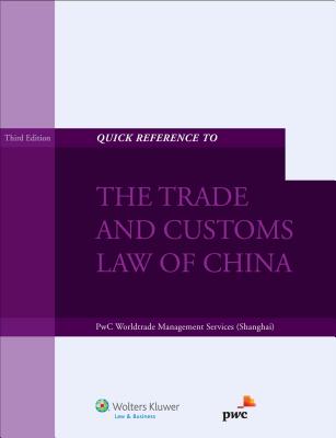 Quick Reference to the Trade and Customs Law of China