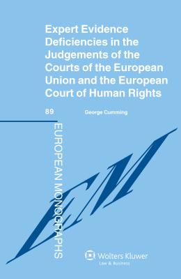 Expert Evidence Deficiencies in the Judgments of the Courts of the European Union and the European Court of Human Rights