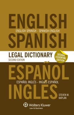 Essential English/Spanish and Spanish/English Legal Dictionary