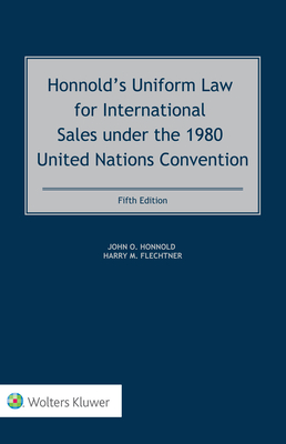 Honnold's Uniform Law for International Sales under the 1980 United Nations Convention