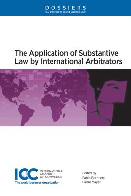 The Application of Substantive Law by International Arbitrators