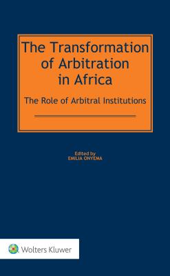 The Transformation of Arbitration in Africa