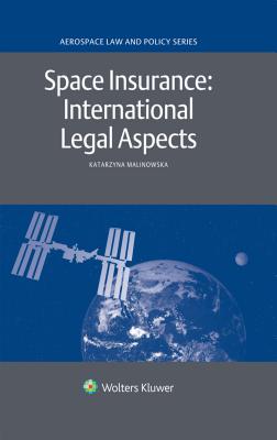 Space Insurance: International Legal Aspects