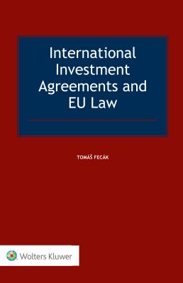 International Investment Agreements and EU Law