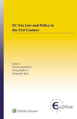 EU Tax Law and Policy in the 21st Century