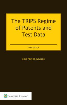 The TRIPS Regime of Patents and Test Data